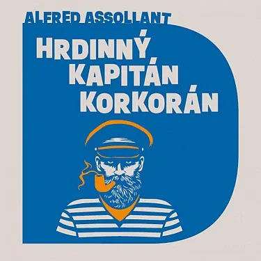 Hrdinný kapitán Korkorán (Alfred Assollant) CD/MP3