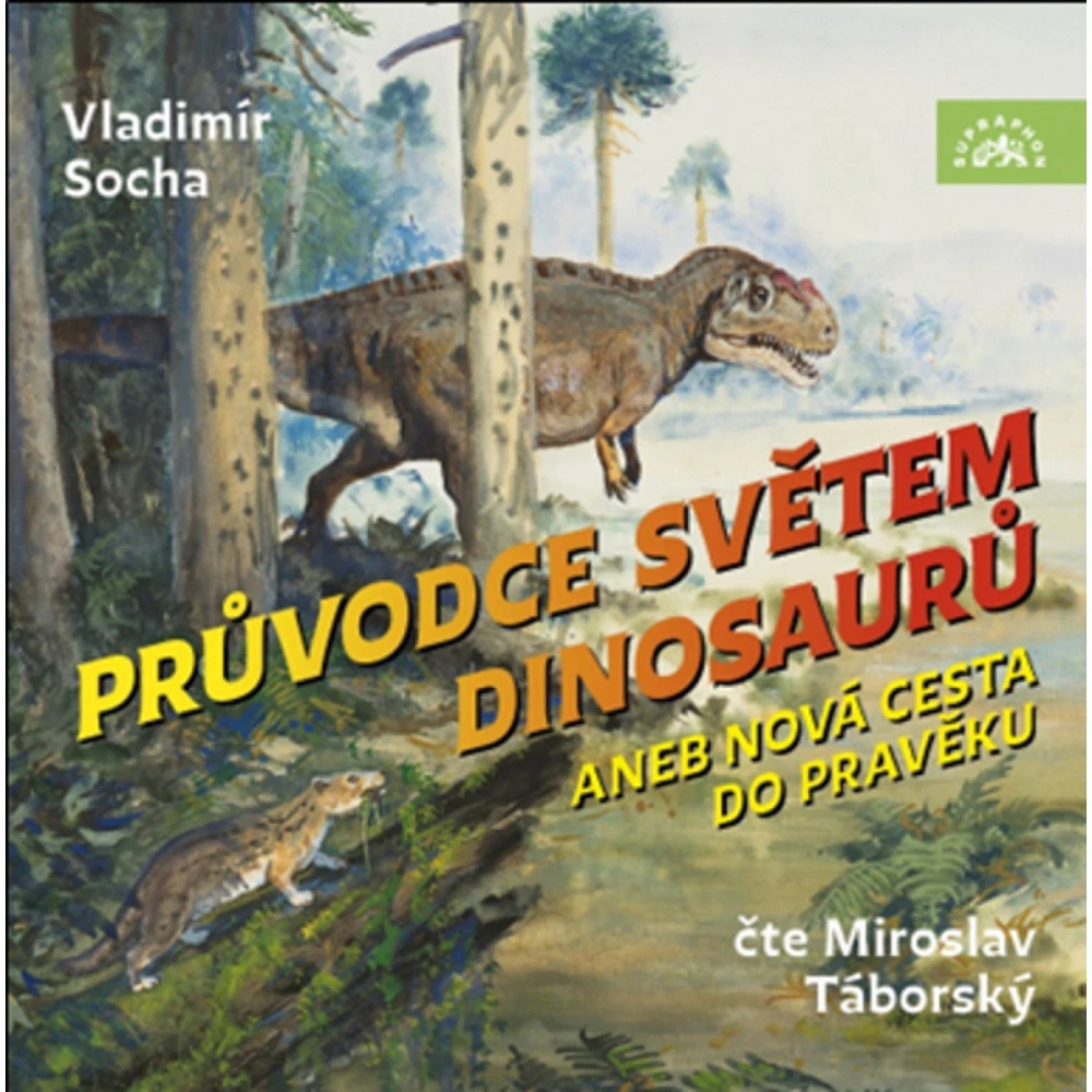 Průvodce světem dinosaurů (Vladimír Socha) CD/MP3