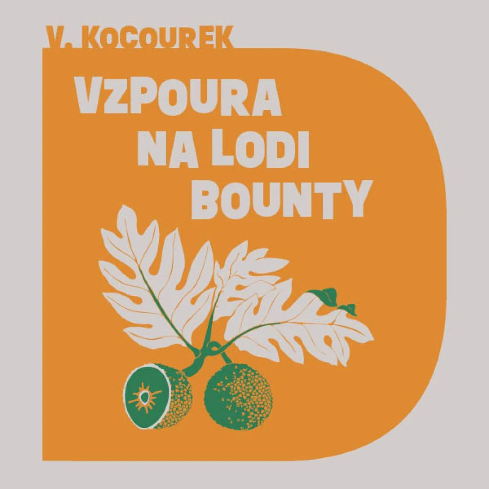 Vzpoura na lodi Bounty (V. Kocourek) CD/MP3