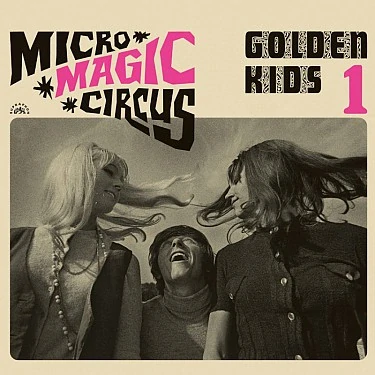 Golden Kids - Micro - Magic - Circus / Golden Kids 1 CD