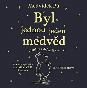 Medvídek Pú: Byl jednou jeden medvěd (Jane Riordanová) CD/MP3