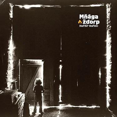 Mňága a Žďorp - Hoříš? Hořím! CD