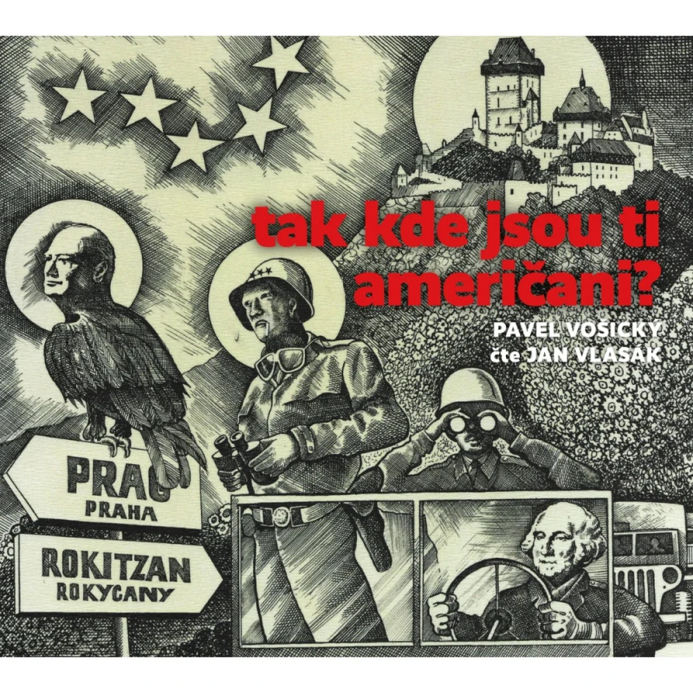 Tak kde jsou ti Američani? (Pavel Vošický) CD/MP3