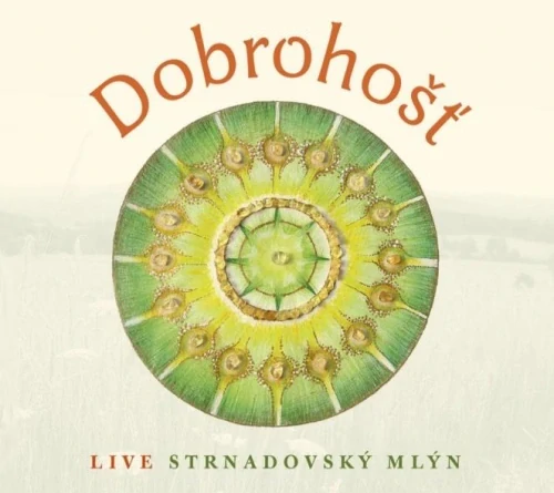 Dobrohošť - Live Strnadovský mlýn CD
