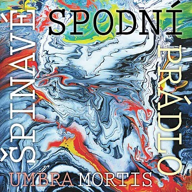 Špinavé spodní prádlo - Umbra Mortis CD