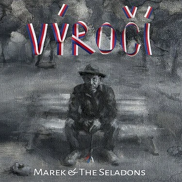 Marek & The Seladons - Výročí CD