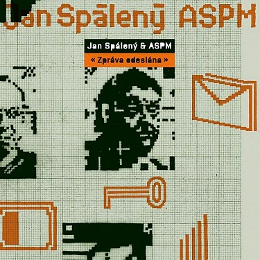 Jan Spálený & ASPM - Zpráva odeslána CD