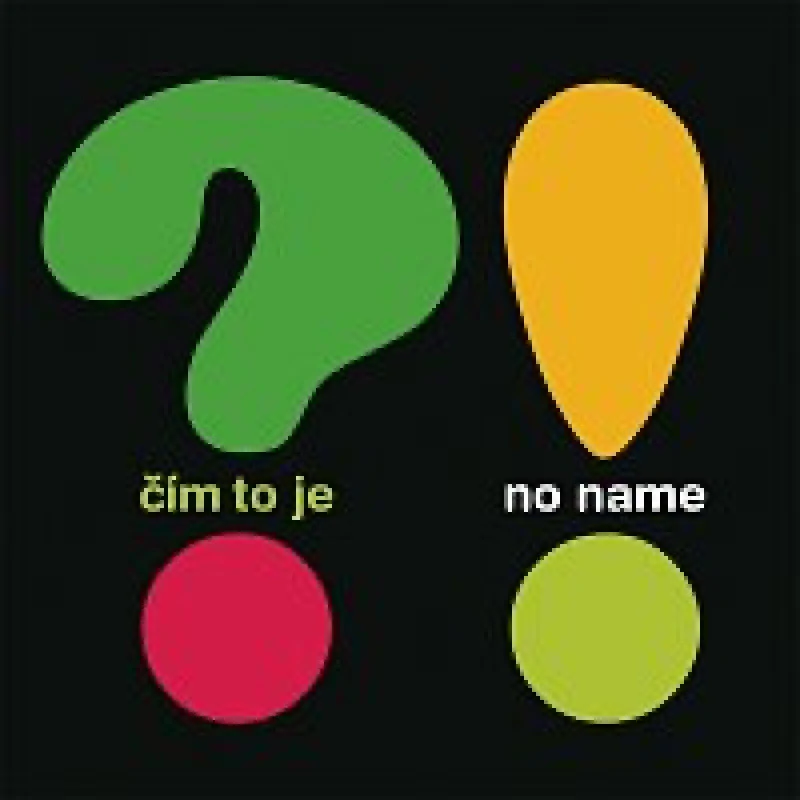 No Name - Čím to je? LP