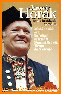 Jaromír Horák - Král chodských zpěváků (Audiokazeta)