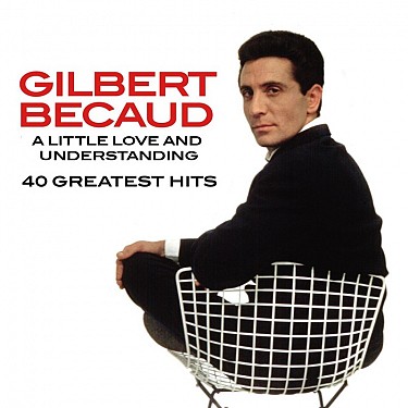 Gilbert Becaud - A Little Love & Understanding 2CD
