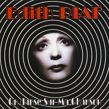 Edith Piaf - On Danse Sur Ma Chanson CD