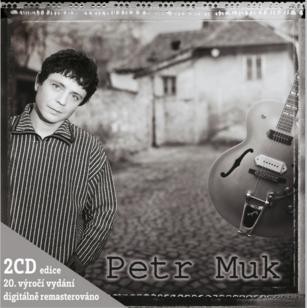 Petr Muk - Petr Muk (Edice k 20.výročí) 2CD