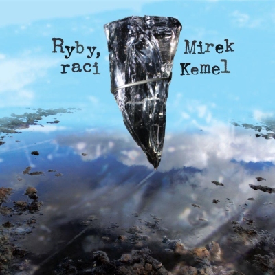 Mirek Kemel - Ryby, raci CD