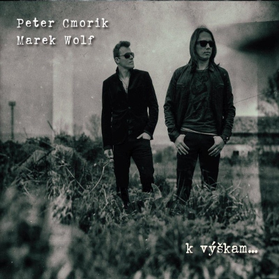 Peter Cmorik & Marek Wolf - K výškam CD