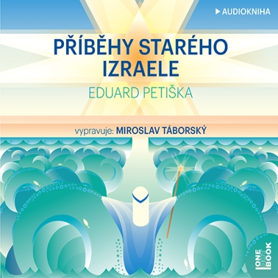 Příběhy starého Izraele (Eduard Petiška) CD/MP3