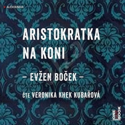 Aristokratka na koni (Evžen Boček) CD/MP3