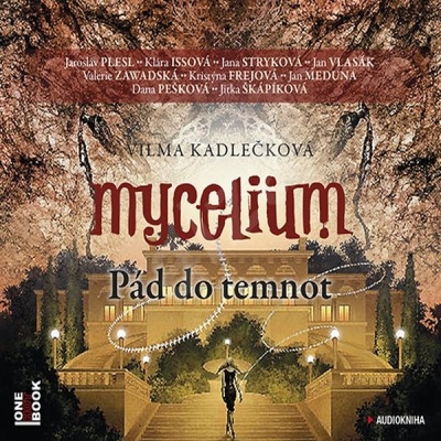 Mycelium III: Pád do temnot CD/MP3 (Vilma Kadlečková) CD/MP3