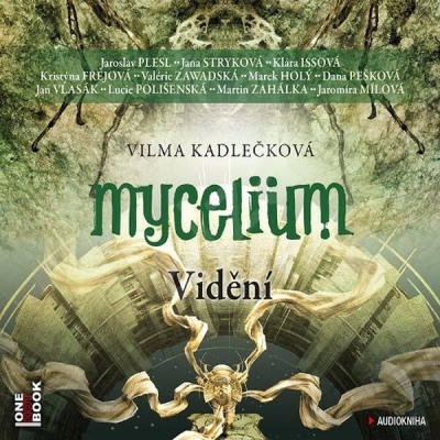 Mycelium IV: Vidění (Vilma Kadlečková) CD/MP3