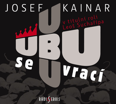 Ubu se vrací (Josef Kainar) CD