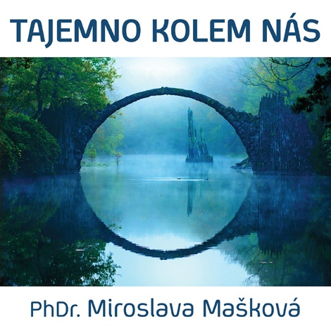 Tajemno kolem nás (Miroslava Mašková) CD/MP3