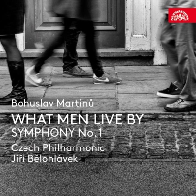 Bohuslav Martinů - What Men Live By/ Symfonie č.1 CD