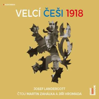 Velcí Češi 1918 (Josef Landergott) CD/MP3