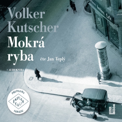 Mokrá ryba (Volker Kutscher) 2CD/MP3