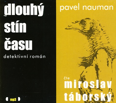 Dlouhý stín času (Pavel Nauman) CD/MP3