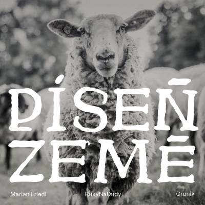 Marian Friedl, RukyNaDudy, Grunik - Píseň země CD