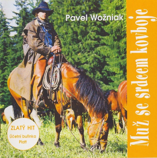 Pavel Wožniak - Muž se srdcem kovboje CD