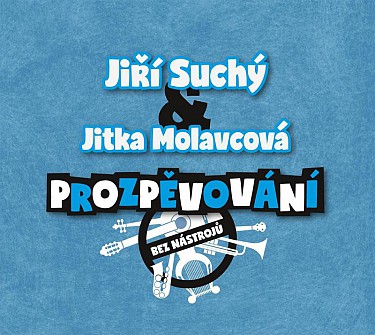 Jiří Suchý & Jitka Molavcová - Prozpěvování CD