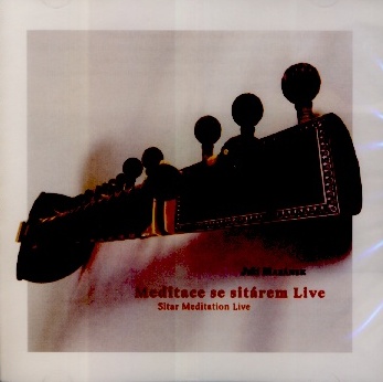 Jiří Mazánek - Meditace se sitárem Live CD