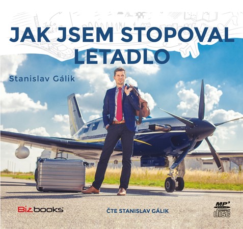 Jak jsem stopoval letadlo (Stanislav Gálik) CD/MP3