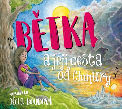 Bětka a její cesta od Chmury (Nela Boudová) CD/MP3