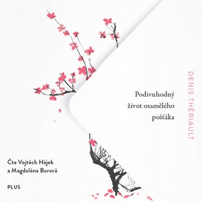 Podivuhodný život osamělého pošťáka (Denis Thériault) CD/MP3