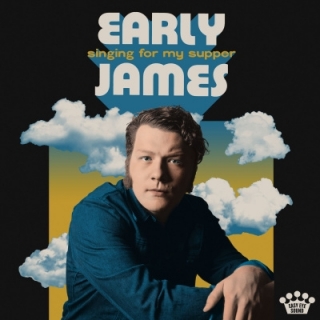 James Early - Singing For My Supper 2LP