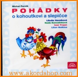 Pohádky o kohoutkovi a slepičce CD