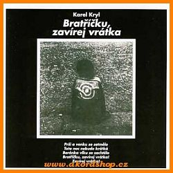 Karel Kryl - Bratříčku, zavírej vrátka CD