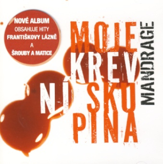 Mandrage - Moje krevní skupina CD