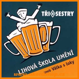 Tři sestry - Lihová škola umění CD