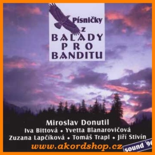 Písničky z Balady pro banditu (Soundtrack) CD