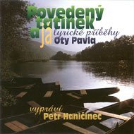 Povedený tatínek a já (Ota Pavel) CD