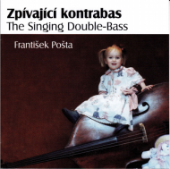 Zpívající kontrabas (František Pošta) CD
