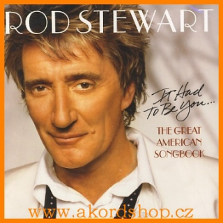 Rod Stewart - It Had To Be You CD