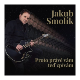 Jakub Smolík - Proto právě vám teď zpívám LP