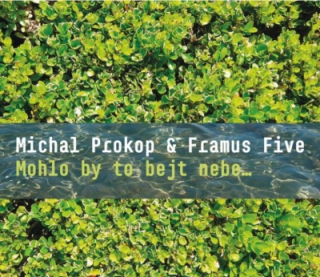 Michal Prokop & Framus Five - Mohlo by to bejt nebe 2LP