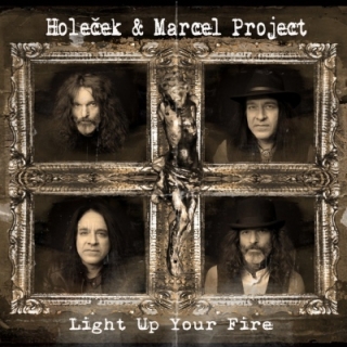 Holeček & Marcel Project - Light Up Your Fire LP