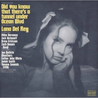 Lana Del Rey - Did you know that there's a tunnel under Ocean Blvd LP