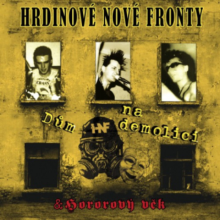 Hrdinové nové fronty - Dům na demolici / Hororový věk 2LP
