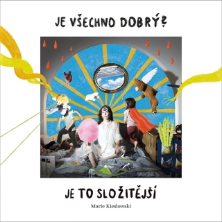 Marie Kieslowski - Je všechno dobrý? Je to složitější. LP